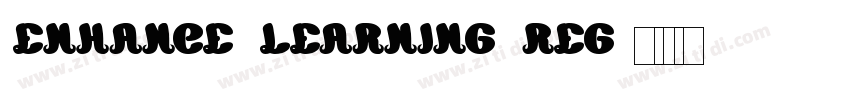 ENHANCE LEARNING REG字体转换